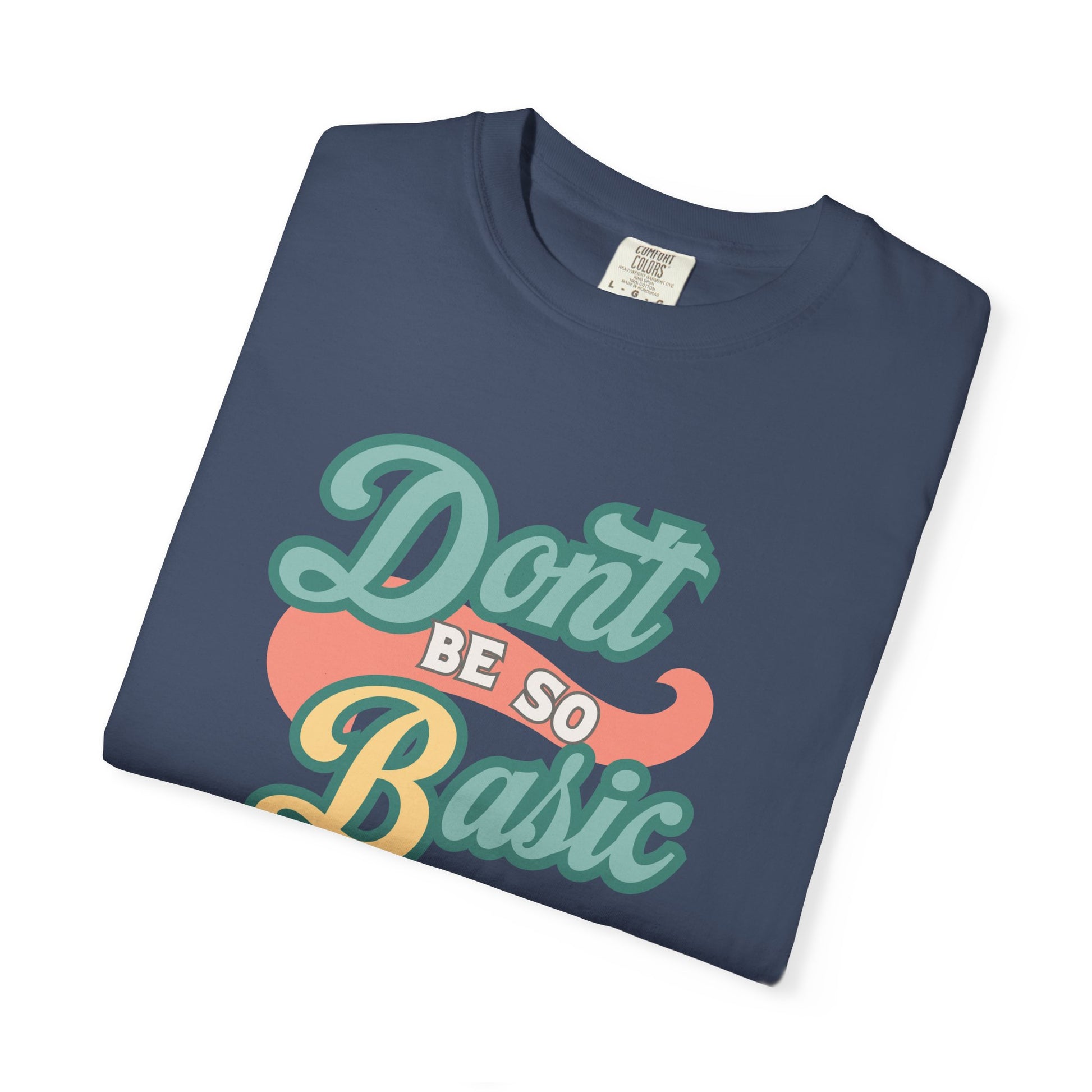 Don't Be So Basic Shirt | Chemistry Teacher Tee | pH Table Pun