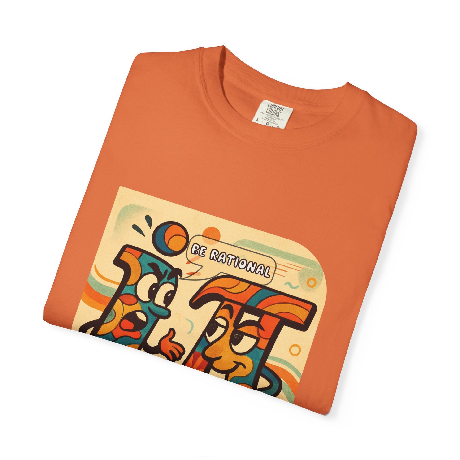 Be Rational Get Real Tee