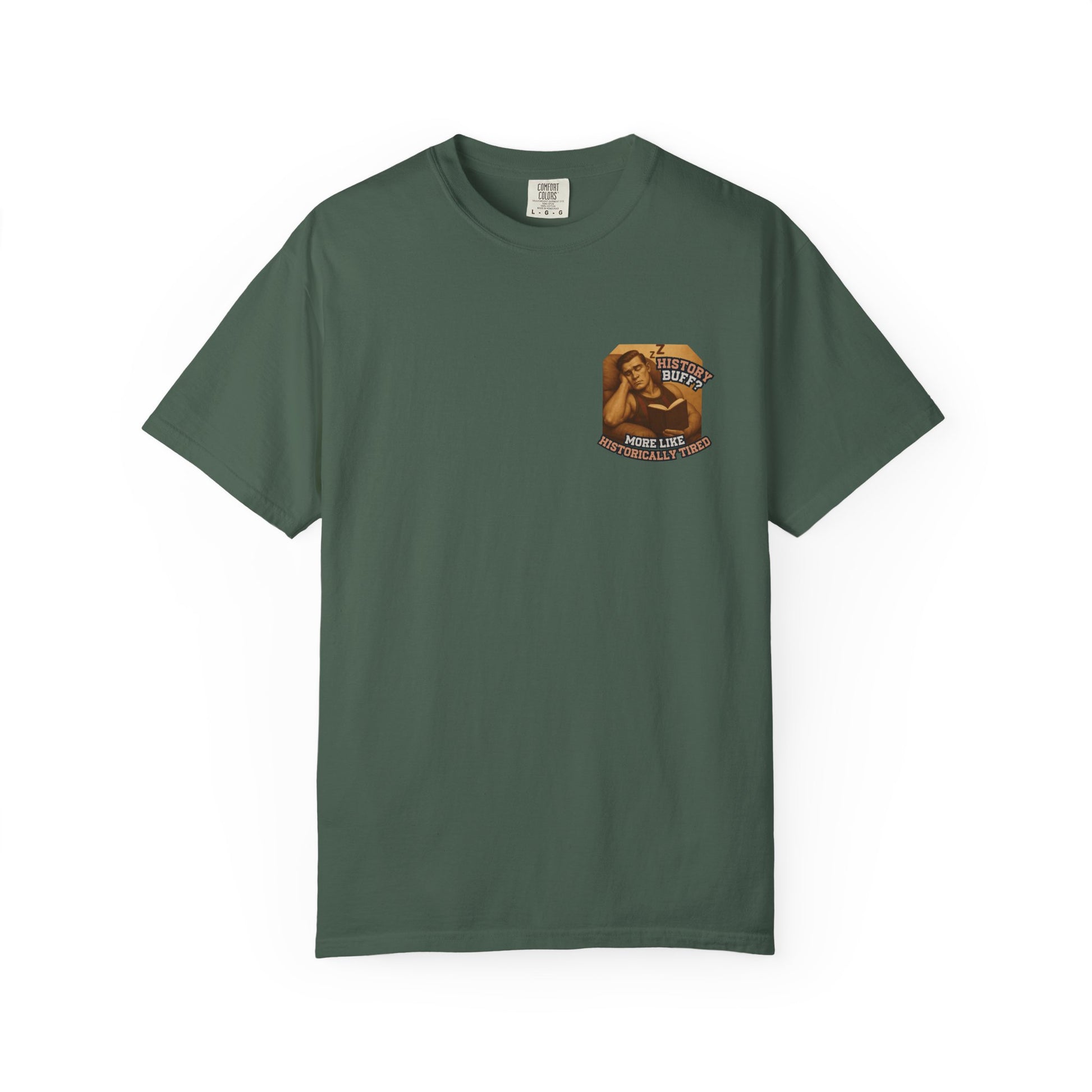 History Buff or Historically Tired Tee