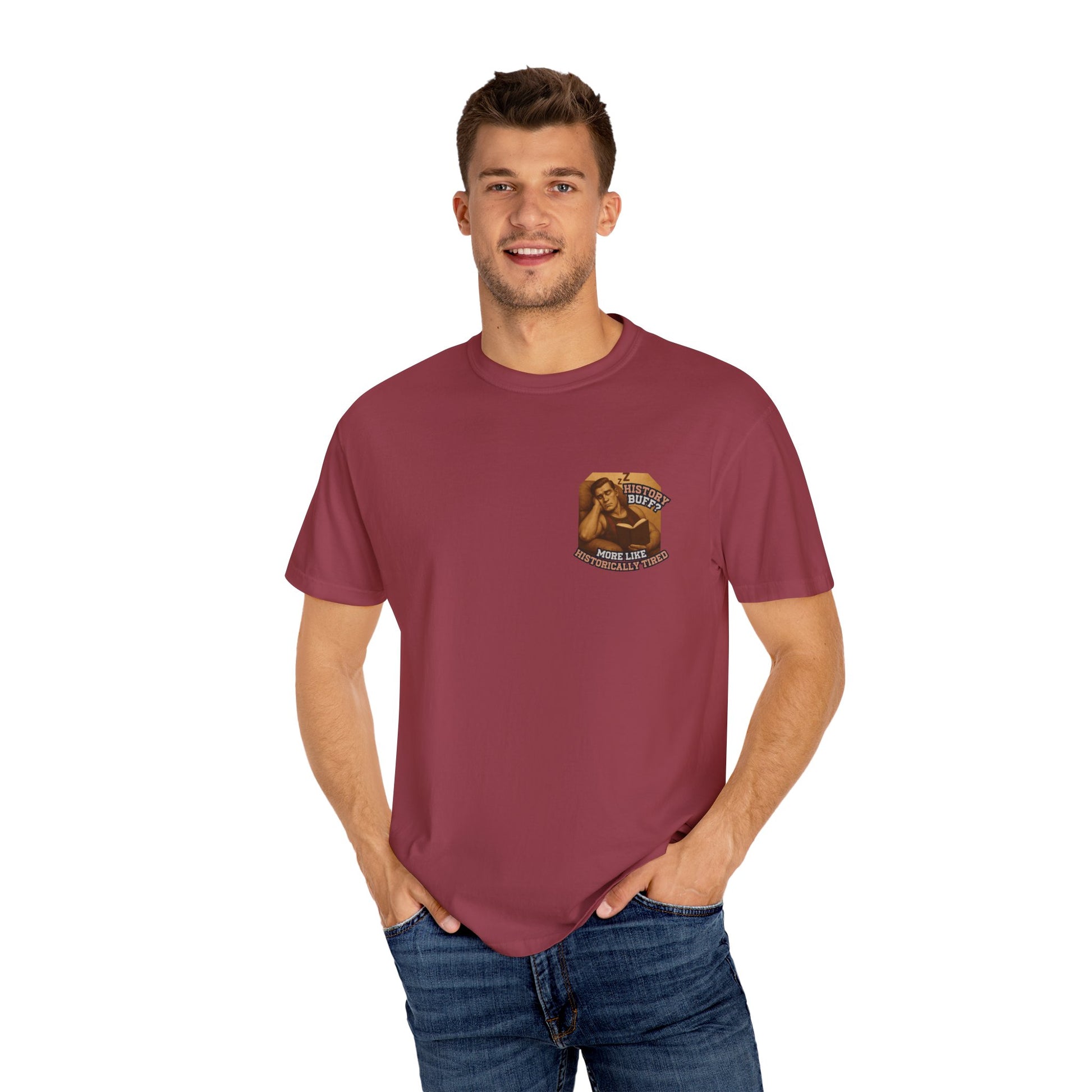 History Buff or Historically Tired Tee