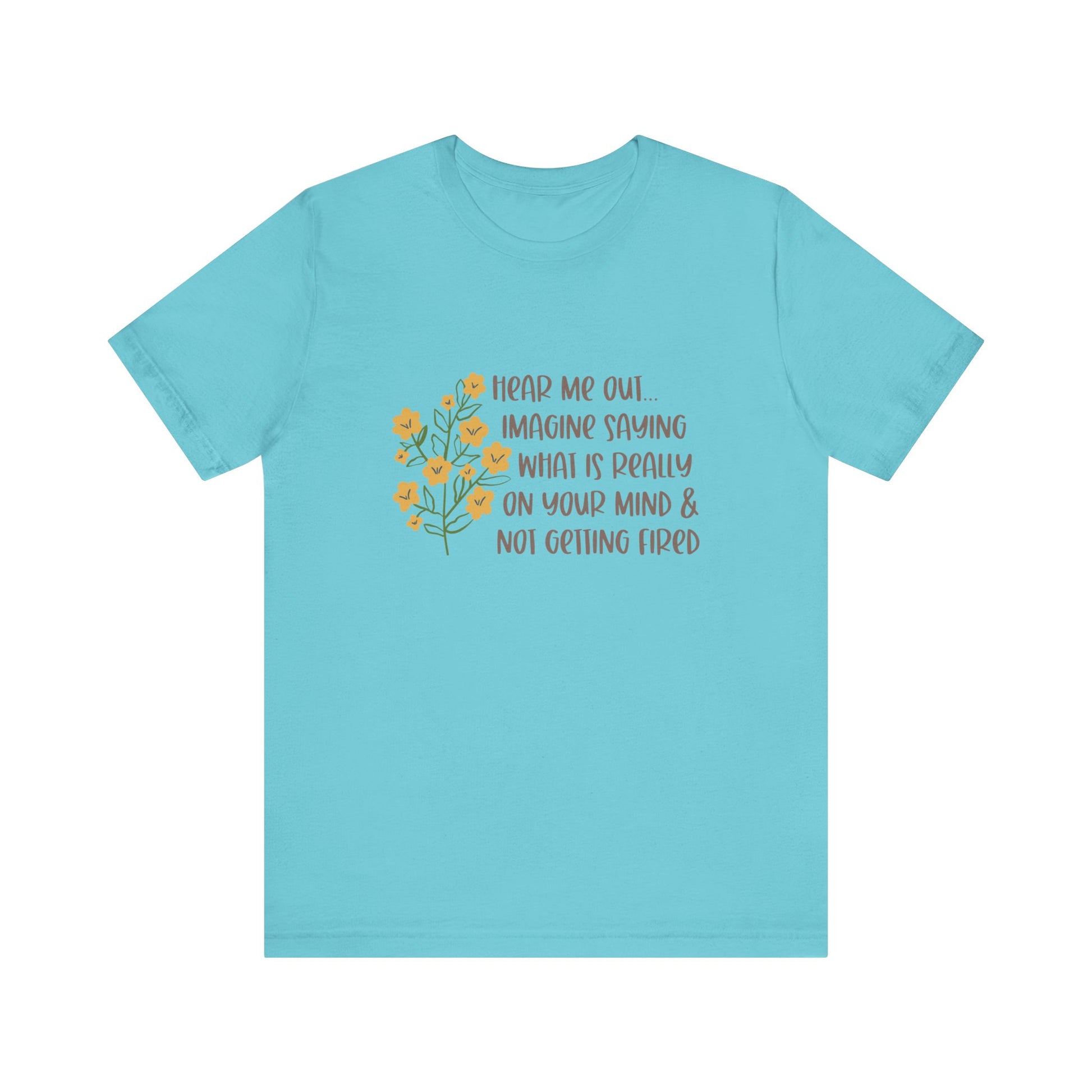 Hear Me Out… Tee