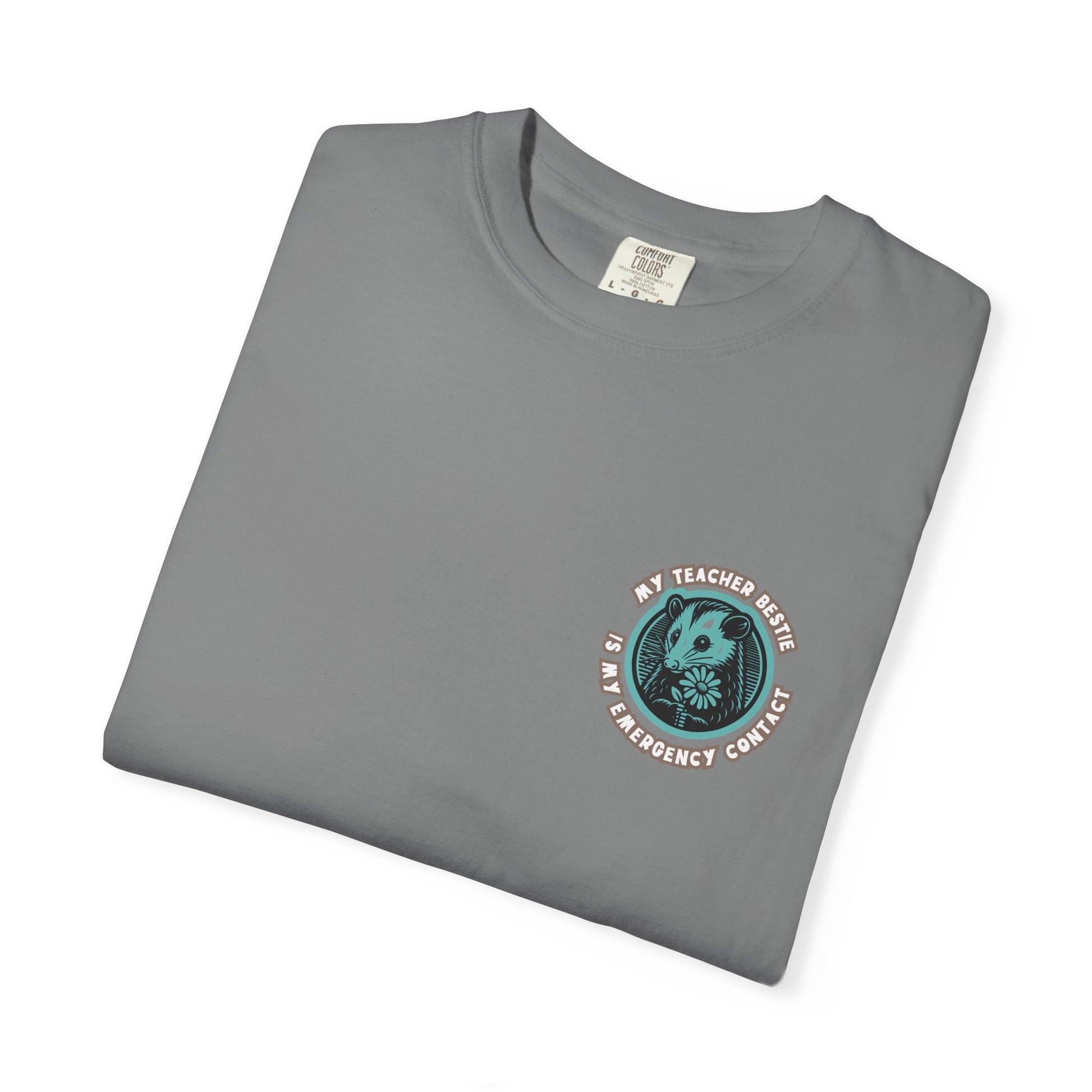 My Teacher Bestie Is My Emergency Contact Tee