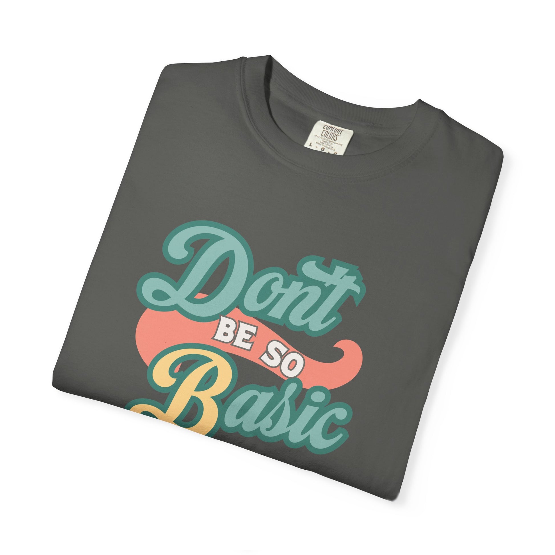 Don't Be So Basic Shirt | Chemistry Teacher Tee | pH Table Pun