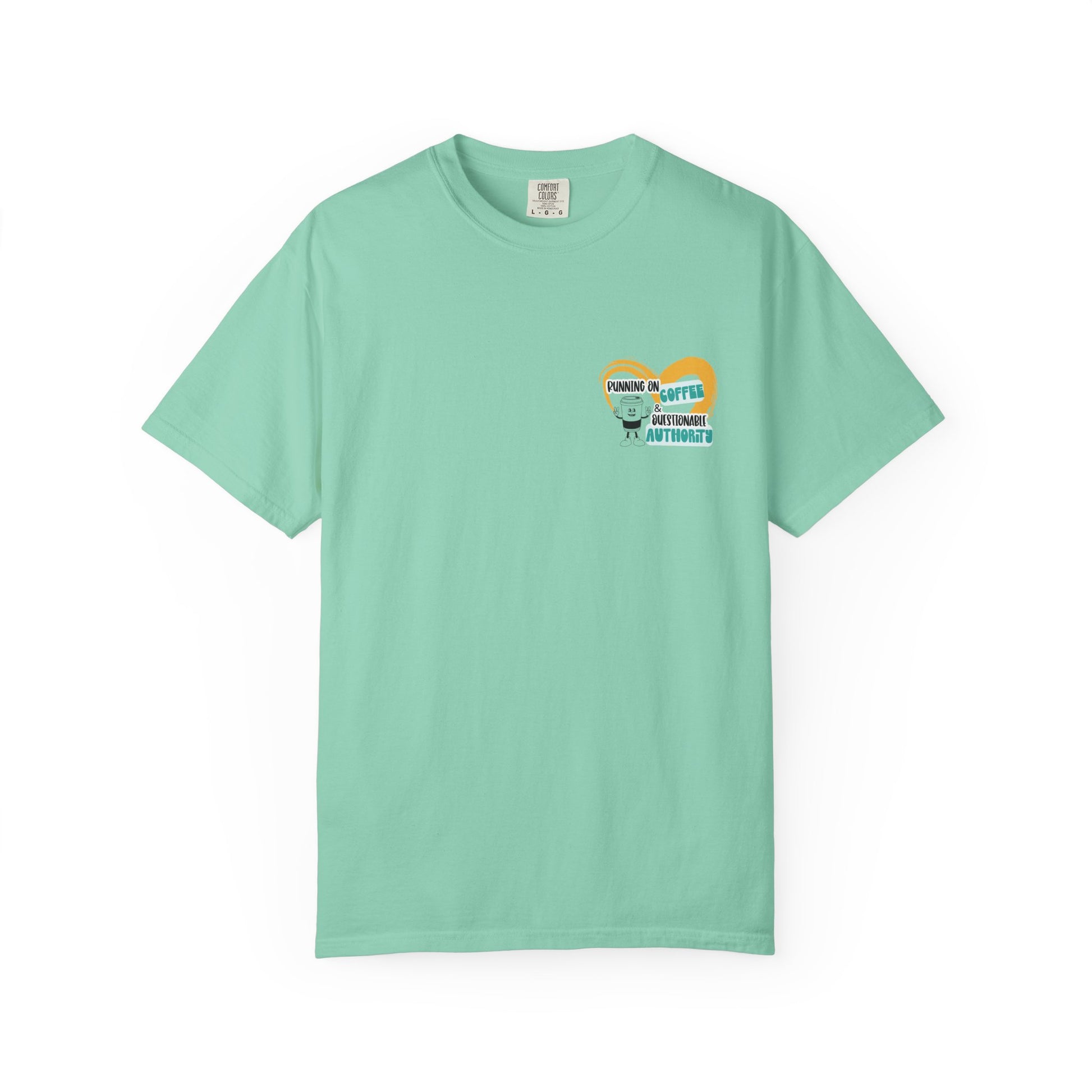 Running on Coffee and Questionable Authority Tee