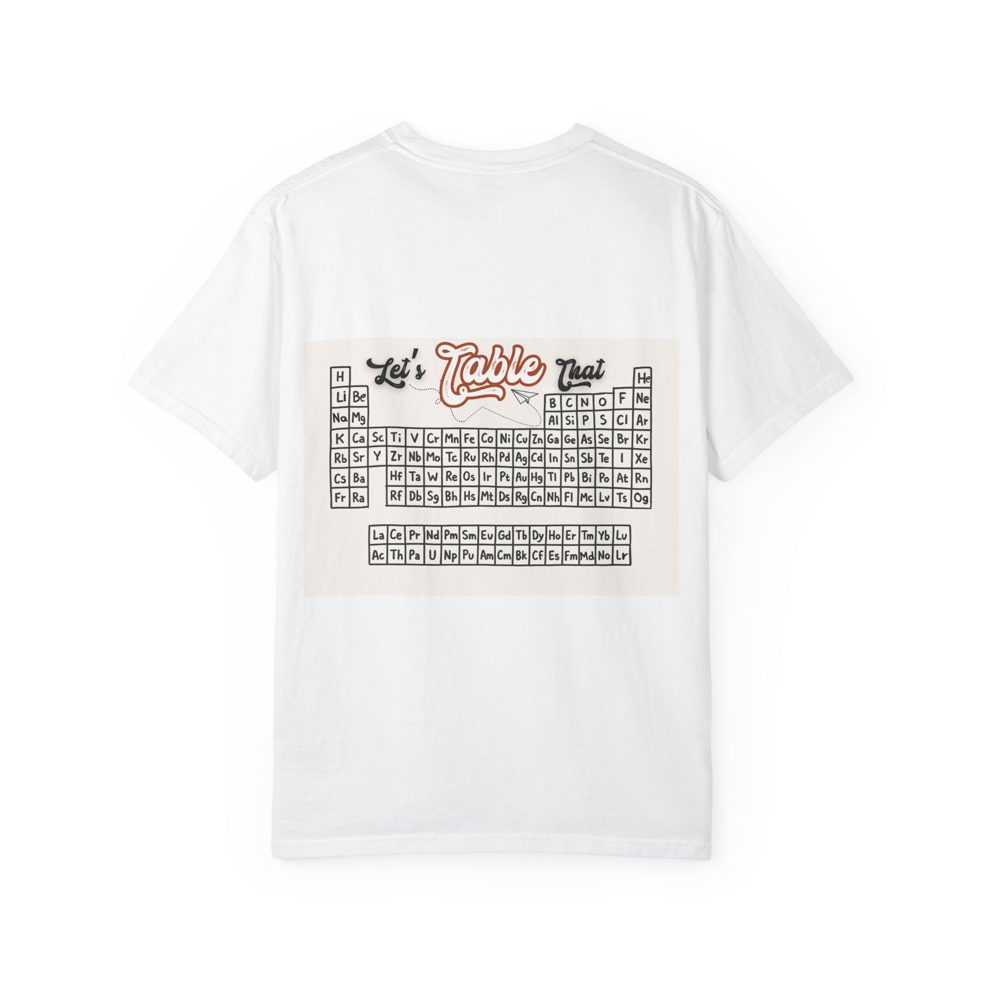 I Wear This Periodically Shirt | Chemistry Teacher Tee | Periodic Table Back | Let's Table That