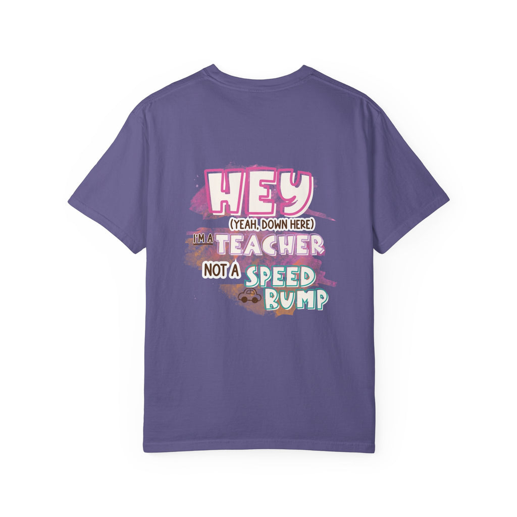 Short Teacher, Not a Speed Bump Tee