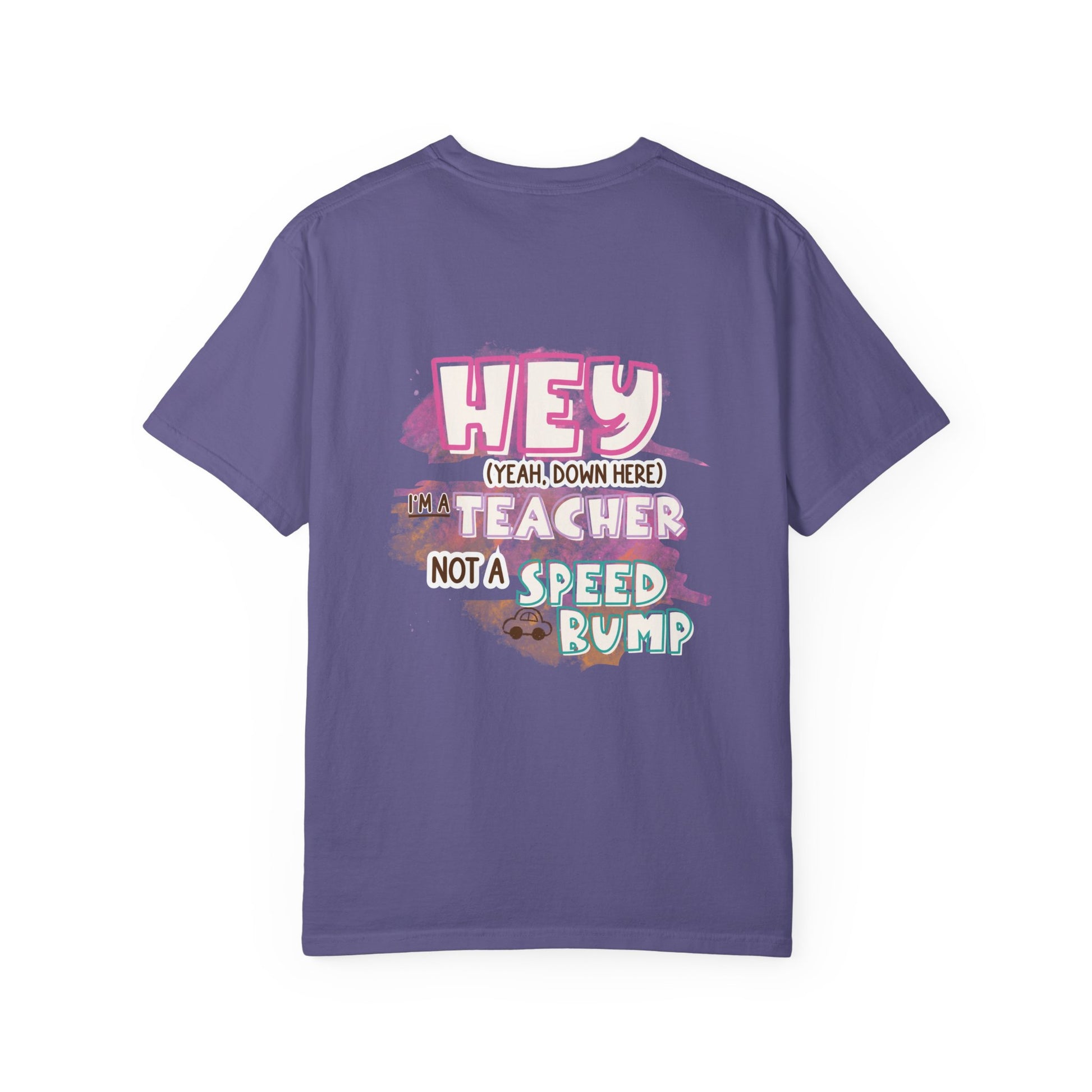 Short Teacher, Not a Speed Bump Tee