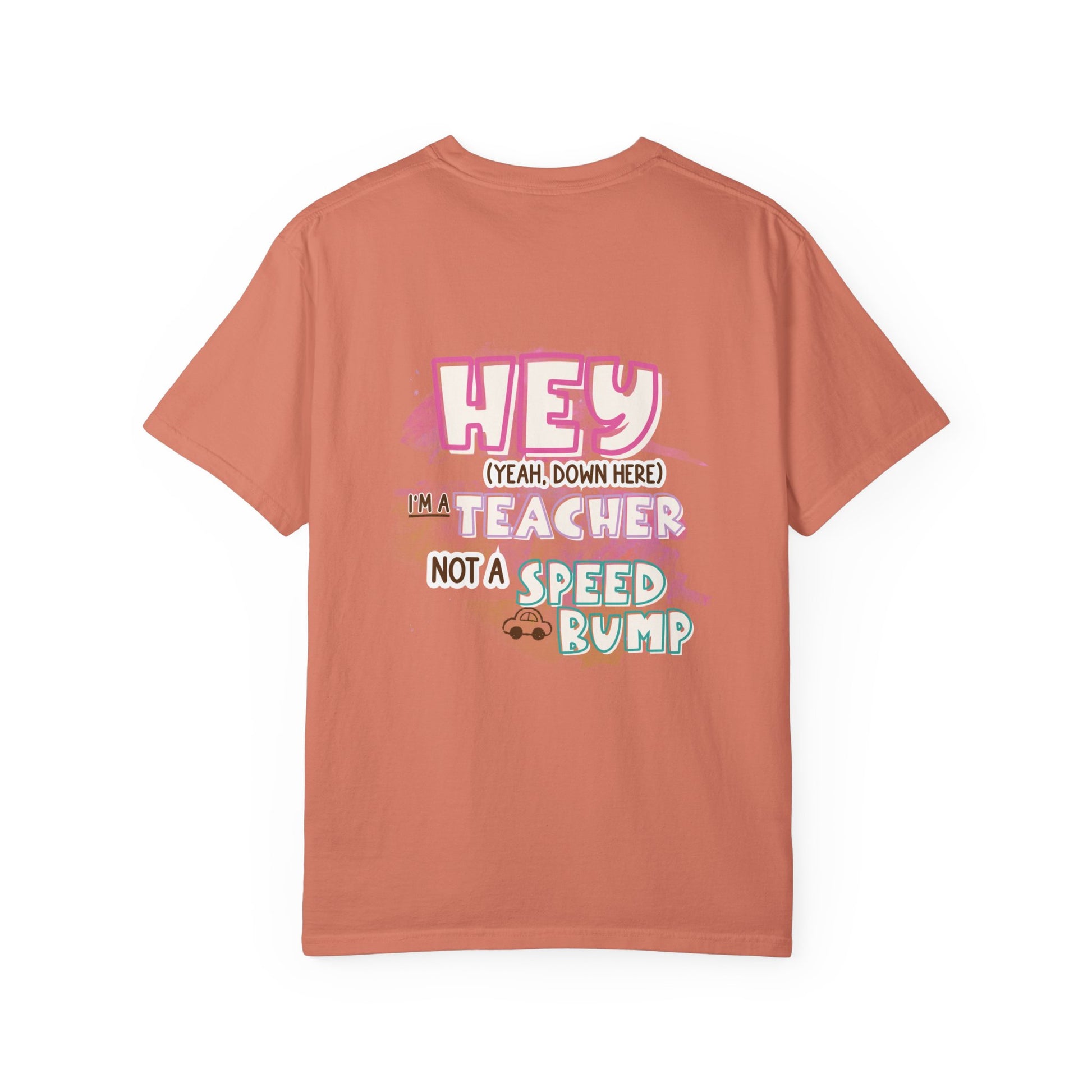 Short Teacher, Not a Speed Bump Tee
