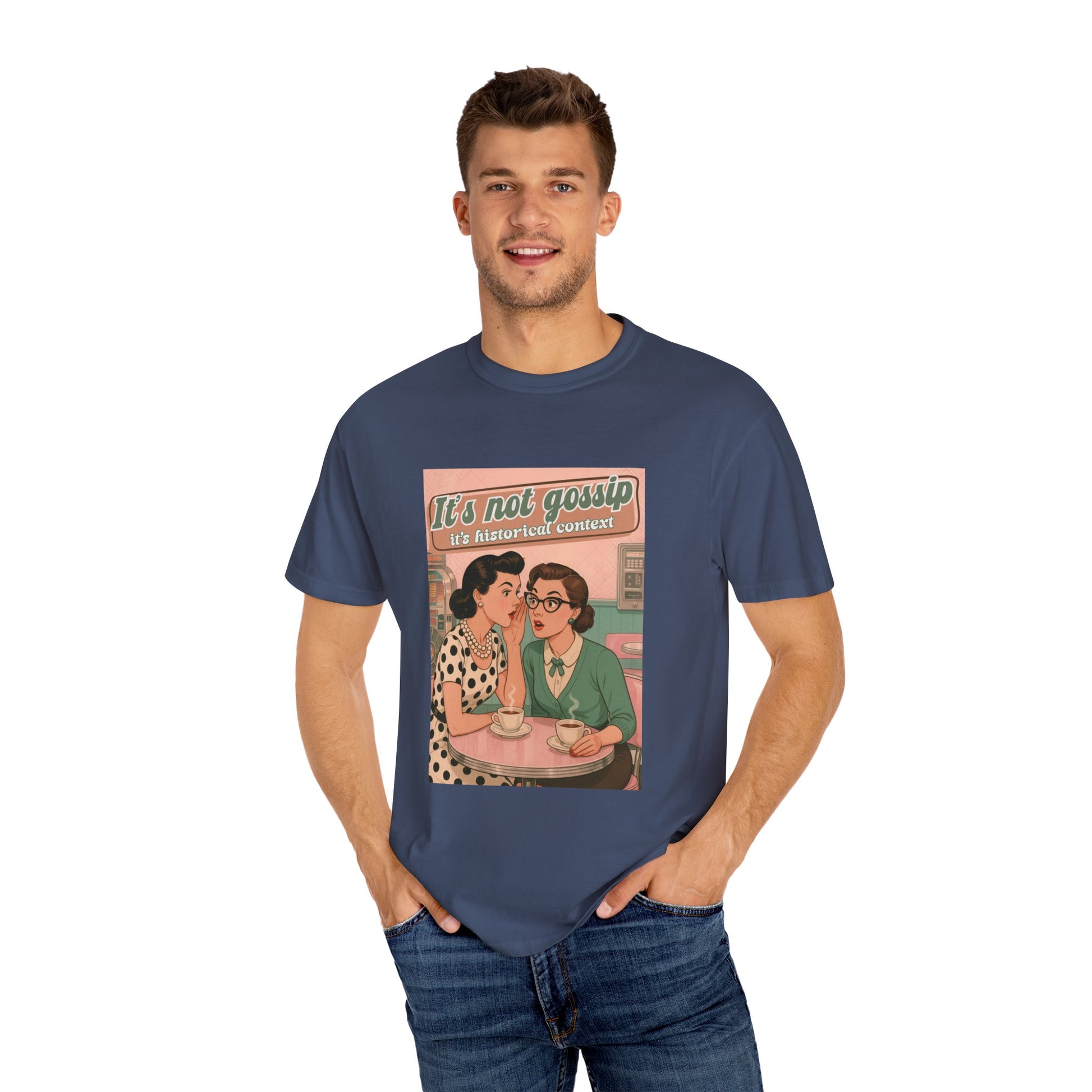Vintage It's Not Gossip It's Historical Context Tee