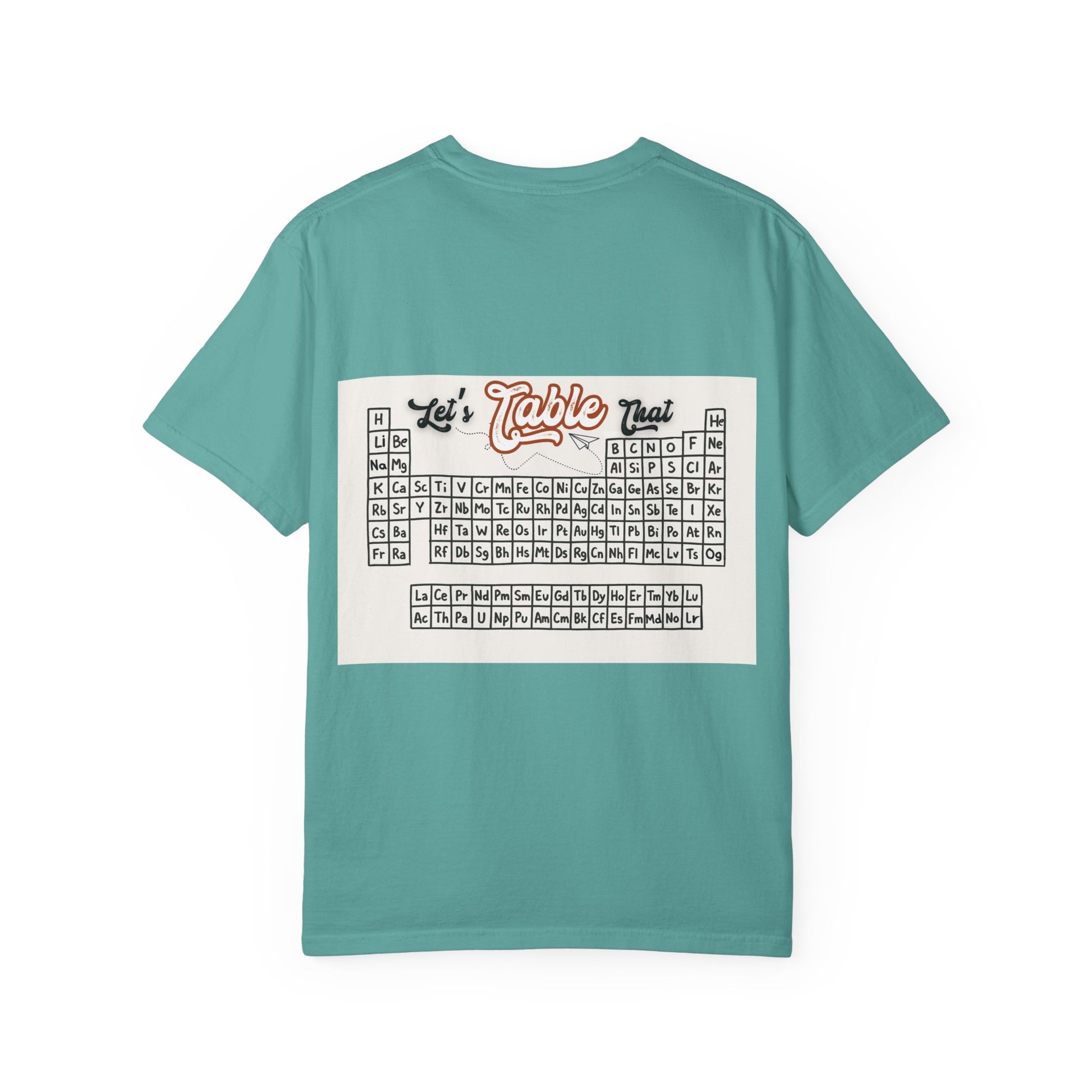 I Wear This Periodically Shirt | Chemistry Teacher Tee | Periodic Table Back | Let's Table That