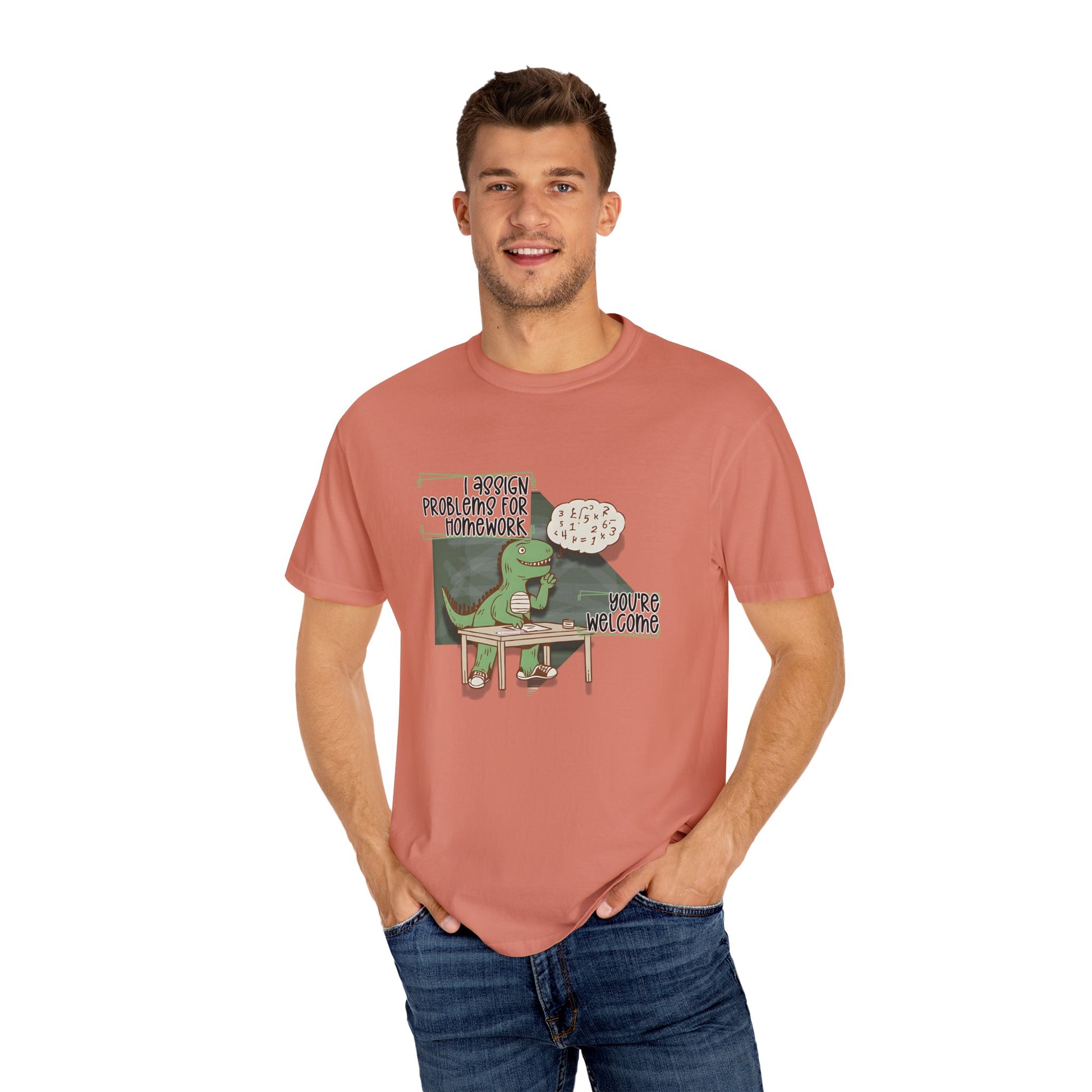 I Assign Math Problems for Homework Tee
