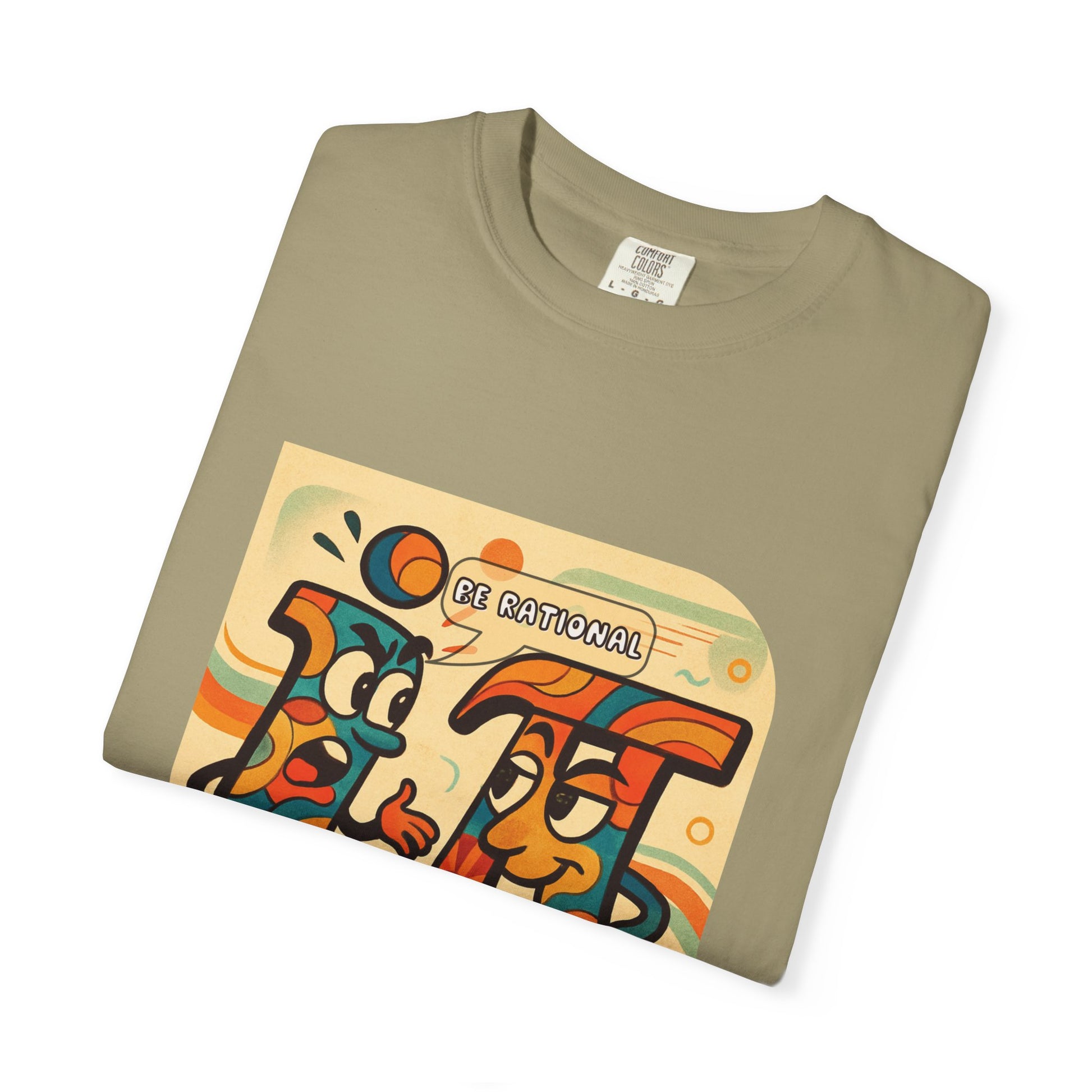 Be Rational Get Real Tee