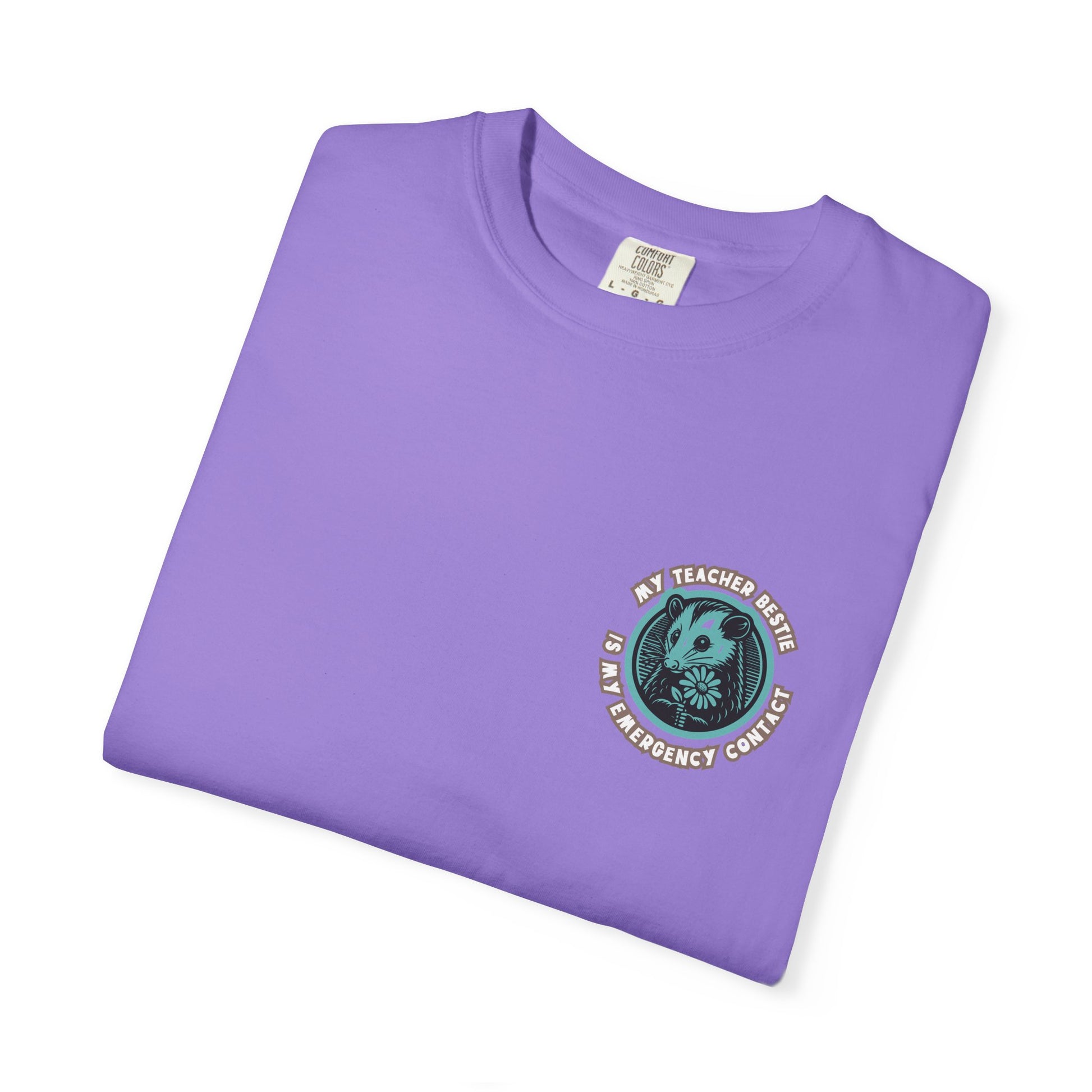 My Teacher Bestie Is My Emergency Contact Tee