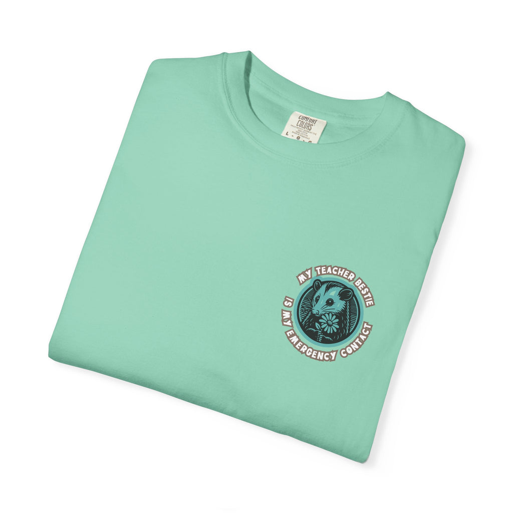 My Teacher Bestie Is My Emergency Contact Tee