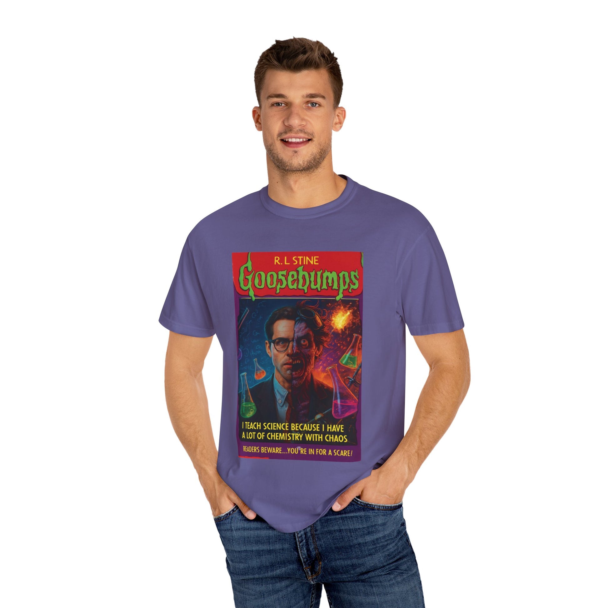 I Teach Science Because I Have a Lot of Chemistry With Chaos Goosebumps Tee