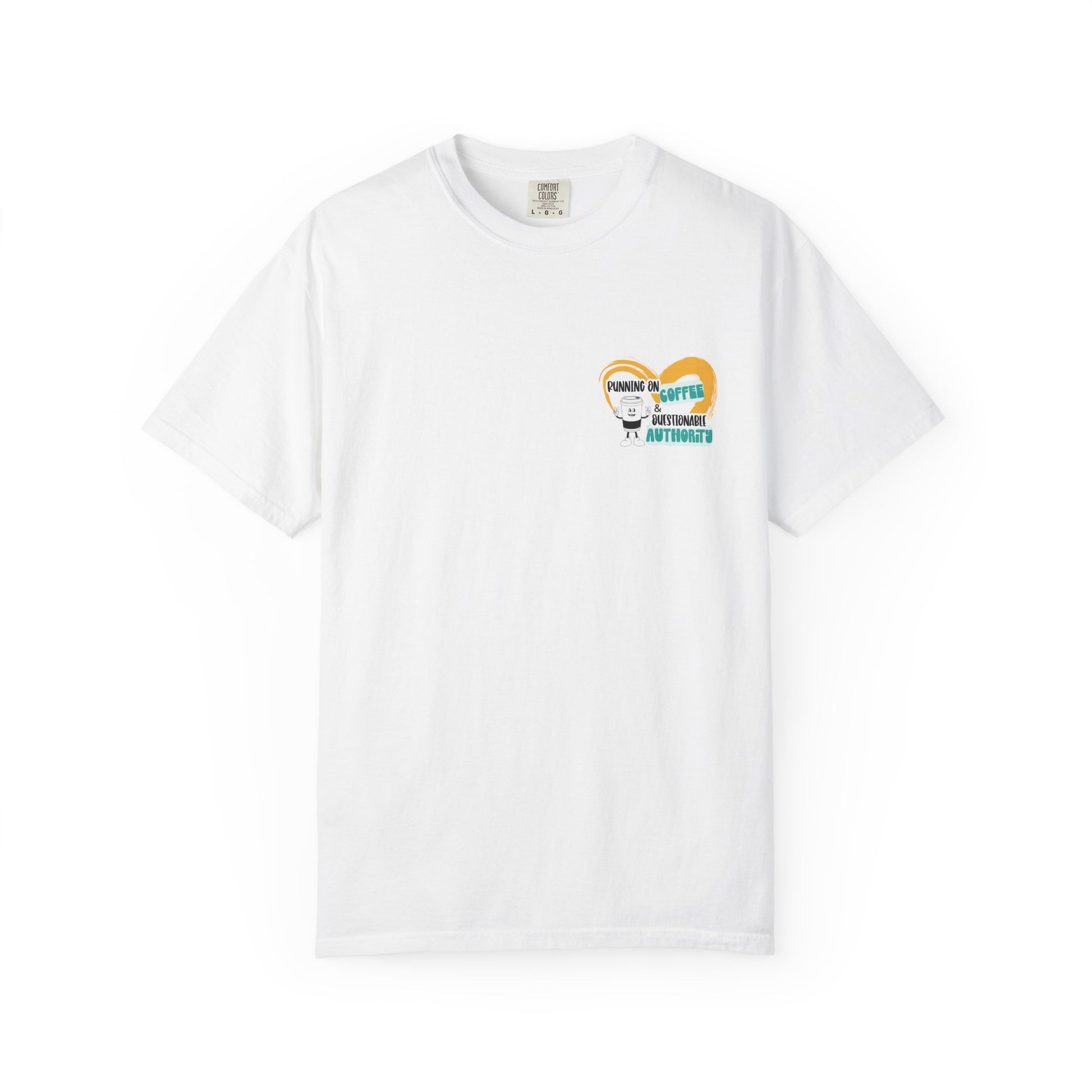 Running on Coffee and Questionable Authority Tee