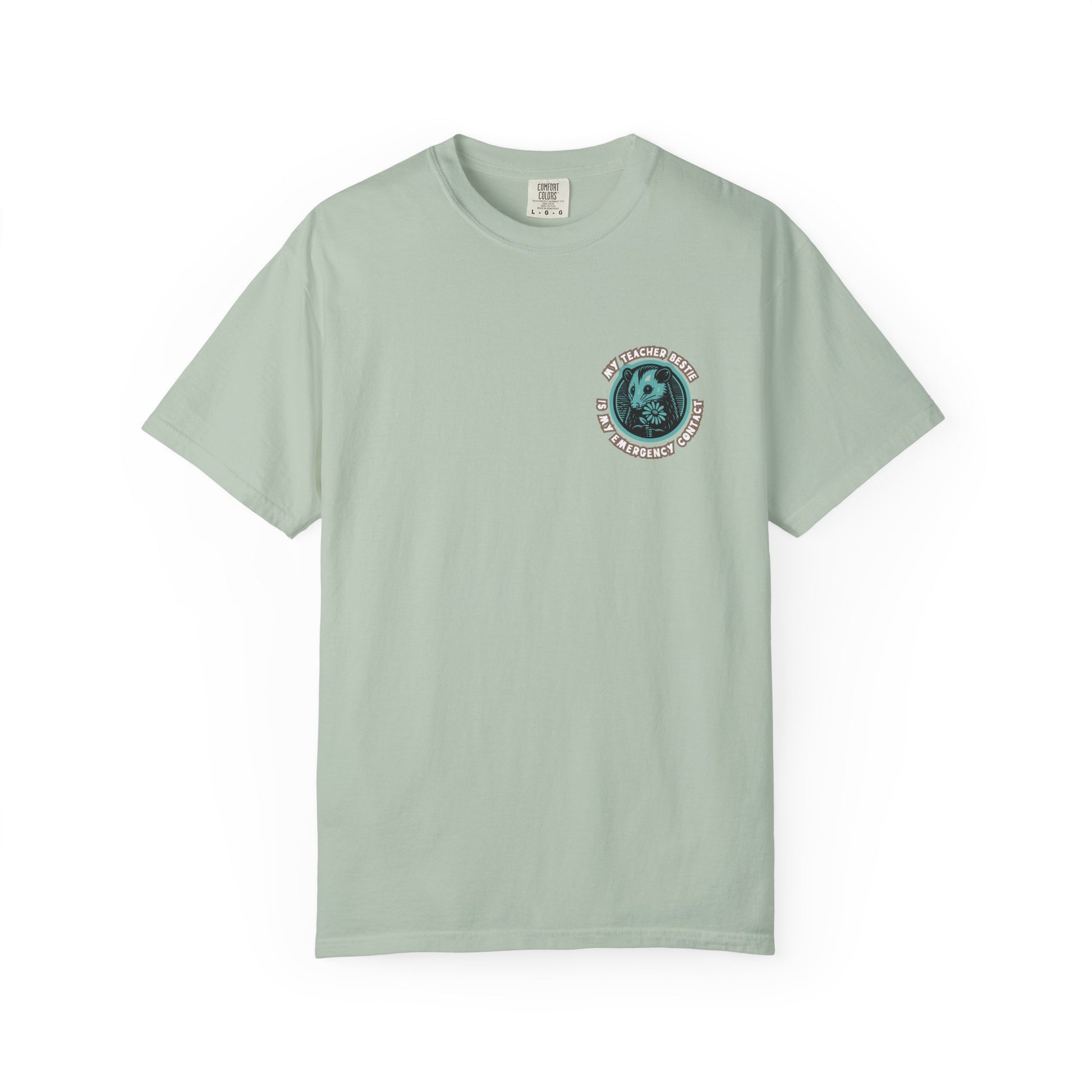 My Teacher Bestie Is My Emergency Contact Tee