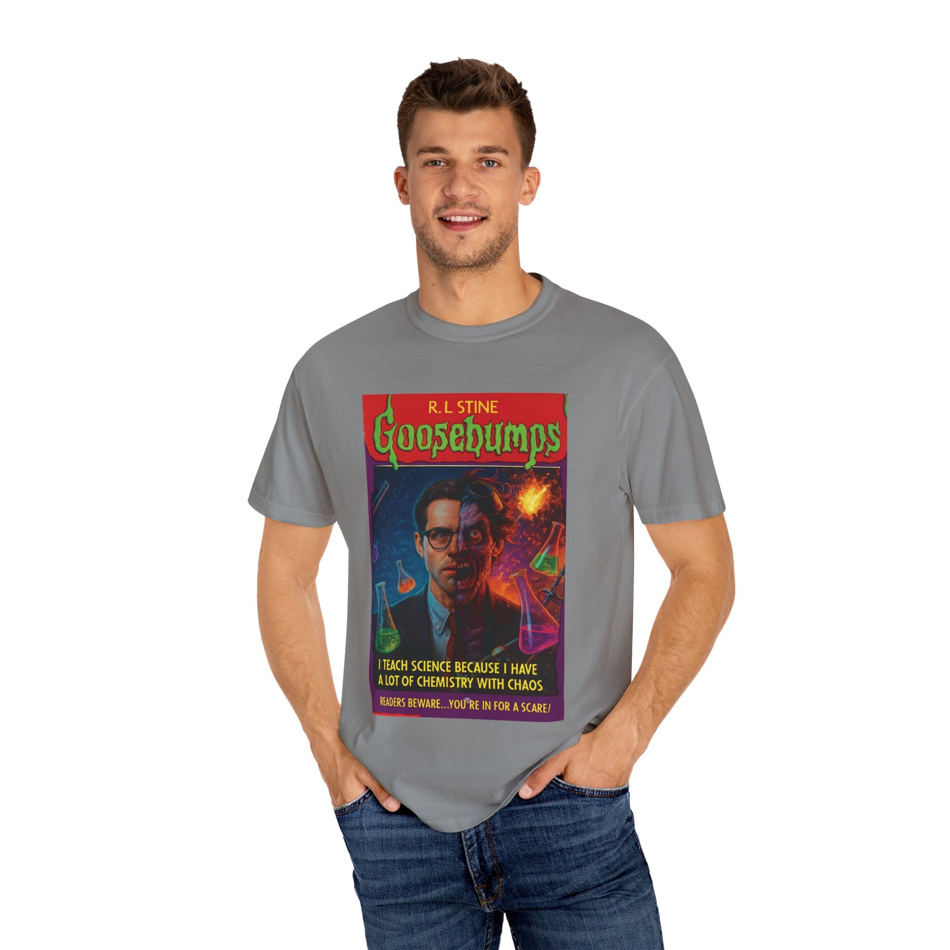 I Teach Science Because I Have a Lot of Chemistry With Chaos Goosebumps Tee