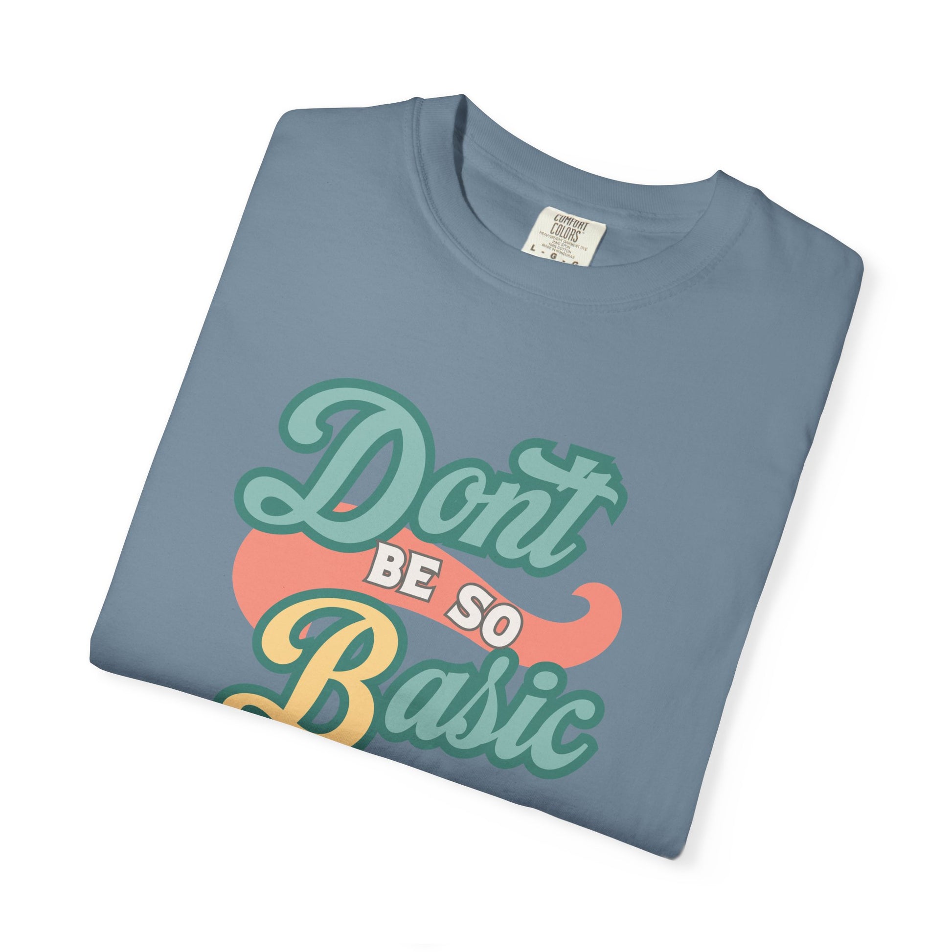 Don't Be So Basic Shirt | Chemistry Teacher Tee | pH Table Pun
