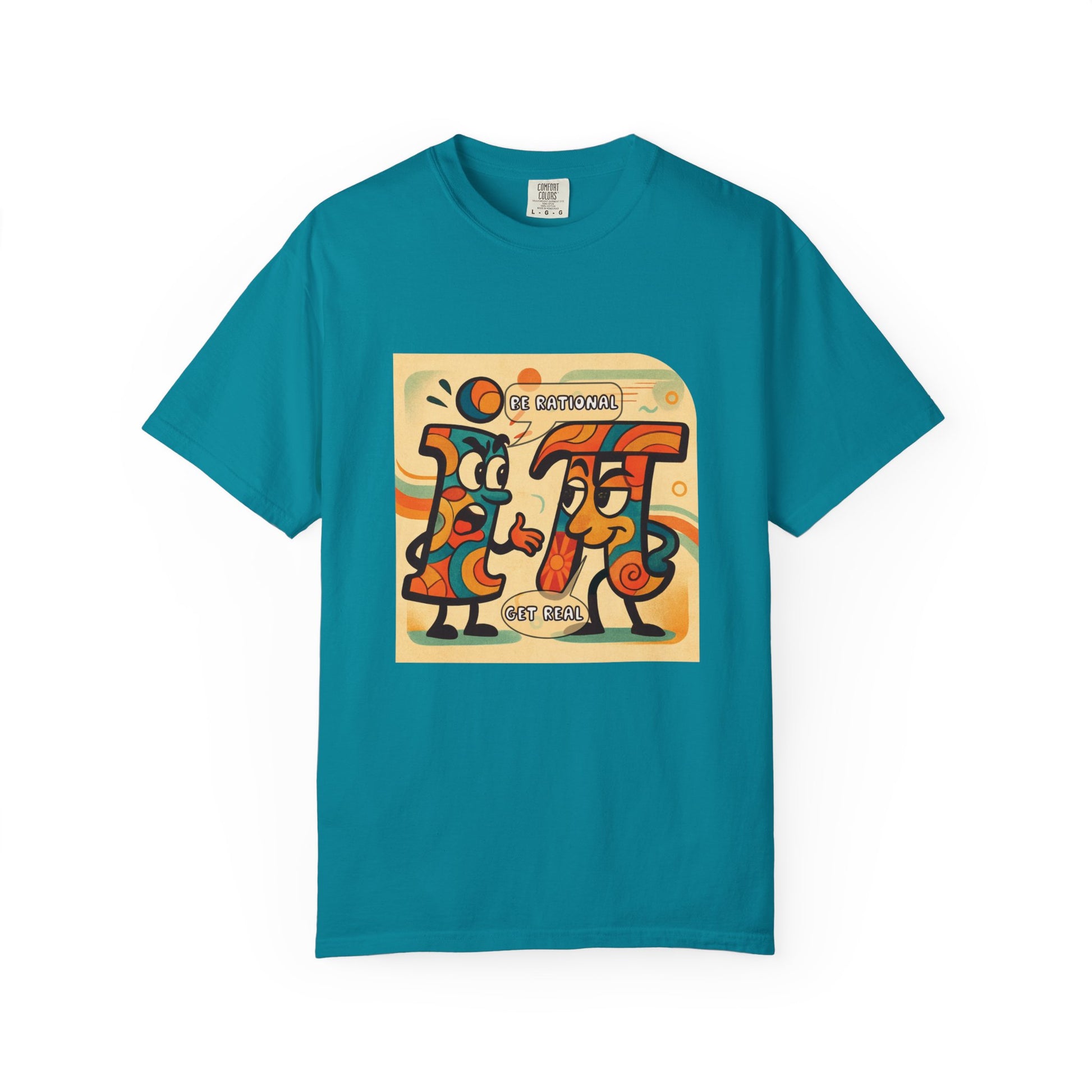 Be Rational Get Real Tee