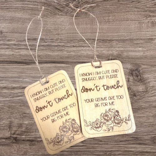"Look But Don't Touch" Wooden Baby Safety Tag